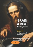 BRAIN &BEAT Mente y Ritmo 2 Edicio´n 2025-2026 (Spanish Edition) B0HGBG47PJ Book Cover
