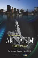 The History of Art Tatum, 1909 - 1932 1946746290 Book Cover