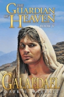 The Guardian of Heaven: Galaedael 1439214352 Book Cover