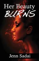 Her Beauty Burns 1945619929 Book Cover