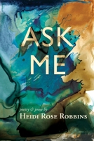 Ask Me B0H47YZWSL Book Cover