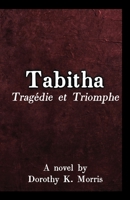 Tabitha, Tragédie et Triomphe 1638680353 Book Cover