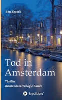Tod in Amsterdam: Thriller (German Edition) 3347017110 Book Cover