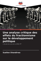 Une analyse critique des effets du fractionnisme sur le développement politique: L'étude de cas de la ZANU PF 6205829738 Book Cover