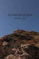 La Tortuga Gegant 8409504685 Book Cover