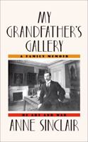 My Grandfather's Gallery: A legendary art dealer's escape from Vichy France 0374251622 Book Cover