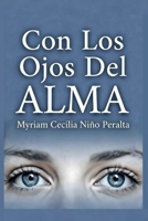 Con Los Ojos Del ALMA (Spanish Edition) B0GXG26LKT Book Cover