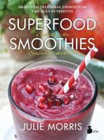 Superfood Supersmoothies 8416579342 Book Cover