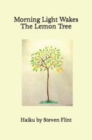 Morning Light Wakes The Lemon Tree B09WYZBWJN Book Cover