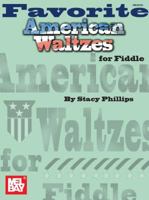 Favorite American Waltzes for Fiddle 0786669225 Book Cover