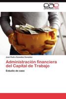 Administración Financiera del Capital de Trabajo 3845487682 Book Cover