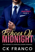 Echoes of Midnight (The Orion Dynasty Book 2): A Dark Billionaire Romance of Obsession, Betrayal, and a Dangerous Forbidden Love B0FSQTRF78 Book Cover