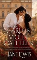 An Earl for Violet Cathleen B0HJSTJMVH Book Cover