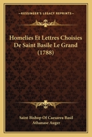 Homelies Et Lettres Choisies De Saint Basile Le Grand (1788) 1166213811 Book Cover