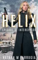 Helix: Episode 3 0995436126 Book Cover
