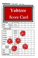 Yahtzee Score Card: Yahtzee Score Sheet, Yahtzee Scoring Pads, Game Yahtzee, Dice Yahtzee, Board Game Yahtzee, Score Keeper Book, Score Card, Size 6" x 9" 1692967126 Book Cover