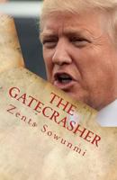 The Gatecrasher: True Hacks 1936739364 Book Cover