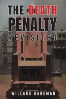 The Death Penalty Revisited B0FPRJ3L5Z Book Cover