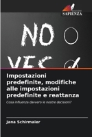 Impostazioni predefinite, modifiche alle impostazioni predefinite e reattanza 6630132807 Book Cover