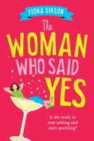 The Woman Who Said Yes 1836172451 Book Cover