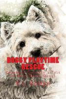 Doggy Playtime Rescue 1539596028 Book Cover
