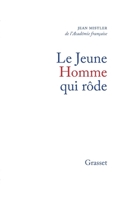 Le Jeune Homme qui rôde 2246337615 Book Cover