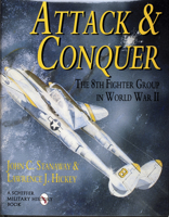 Attack and Conquer: The 8th Fighter Group in World War II (Schiffer Military History) 0887408087 Book Cover