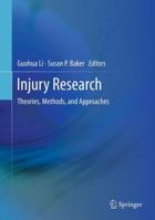 Injury Research: Theories, Methods, and Approaches 1461483689 Book Cover