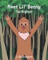 Meet Lil' Benny: The Bigfoot B0GV1XLLGF Book Cover
