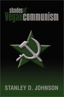 Shades of Vegancommunism 0595184006 Book Cover