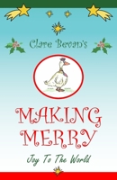Making Merry: Joy to the World 1803697806 Book Cover