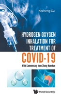 Hydrogen-Oxygen Inhalation for Treatment of COVID-19 9811223297 Book Cover