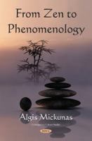 From Zen to Phenomenology 1536132322 Book Cover