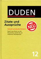 Der Duden in 12 Bänden, Band 12: Zitate und Aussprüche 3411041218 Book Cover