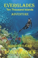 EVERGLADES Ten Thousand Islands Adventure: MOBSTER TALES (FLORIDA EVERGLADES) B0CTFDWJ8R Book Cover