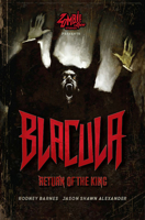 Blacula: Return of the King 1958509000 Book Cover