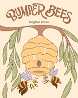 Bumper Bees 1953449301 Book Cover