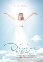 The Divine Miracle: Dakota Evans and the Legend of the Great Blue Giant: Book One 1426994230 Book Cover