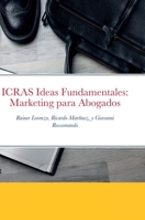 ICRAS Ideas Fundamentales: Marketing para Abogados 1387819062 Book Cover