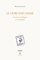 Le Livre enflammé: Fictions et poétique de l'autodafé B0D62RFRZ2 Book Cover