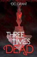 Three Times Dead 0473250225 Book Cover