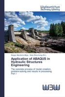 Application of ABAQUS in Hydraulic Structures Engineering 6200811466 Book Cover