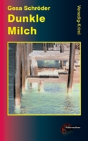 Dunkle Milch (German Edition) 3967633551 Book Cover