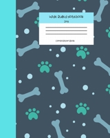 Wide Ruled Notebook Dog Composition Book: Cute Puppy Paw Prints & Bones Themed Workbook for Adults and Kids. 8" x 10" 120 Pages. 1686002815 Book Cover