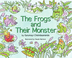 The Frogs and Their Monster 0911307834 Book Cover