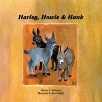 Harley, Howie & Hank 0989205908 Book Cover