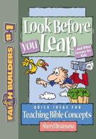 Look Before You Leap: And Other Lessons for Kids (Faithbuilders, 1) 0801063450 Book Cover