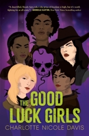 The Good Luck Girls 1250299721 Book Cover