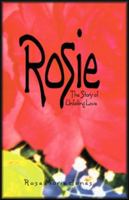 Rosie... The Story of Unfailing Love 096693962X Book Cover