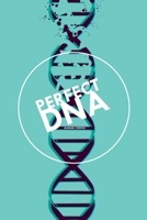 Perfect DNA 1518895875 Book Cover